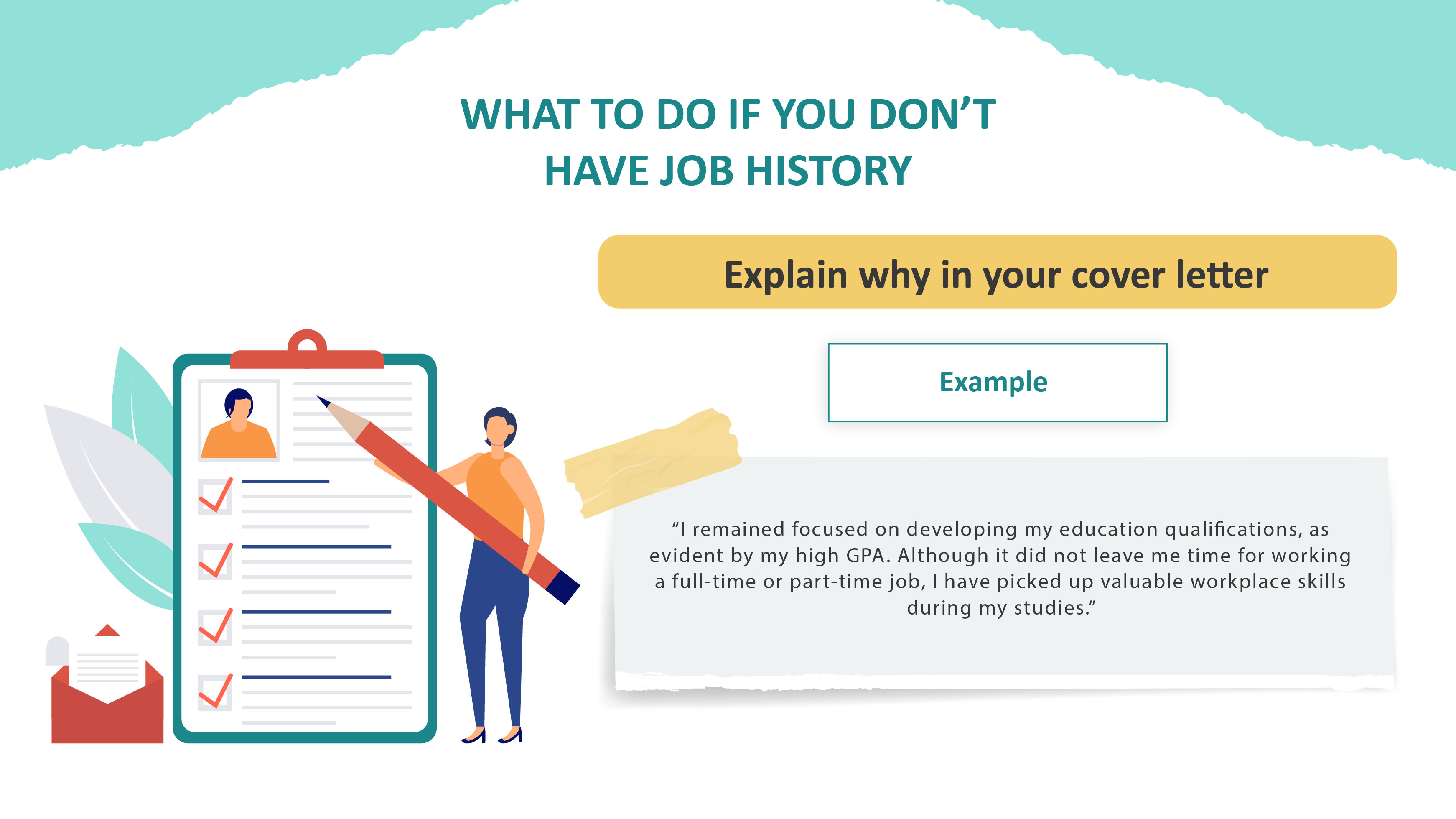 If you dont have job history_04_Explain why in your cover letter