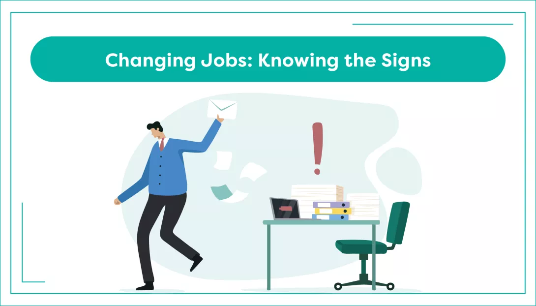 Changing Jobs: Knowing the Signs