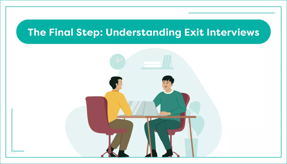 The Final Step: Understanding Exit Interviews